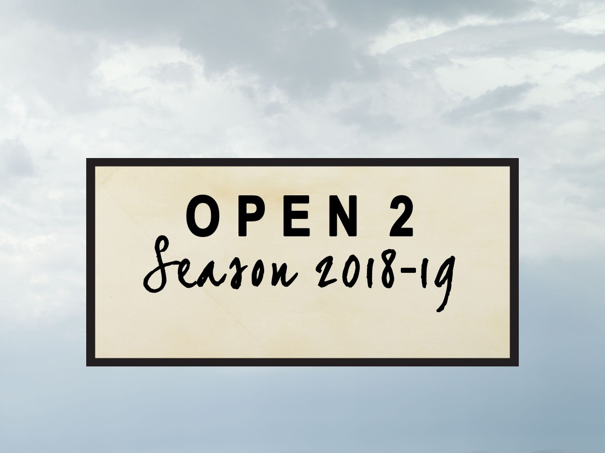 Open 2; Season&nbsp;2018/19